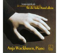 Wackhusen, Anja - Piano Music for the Left Hand alone
