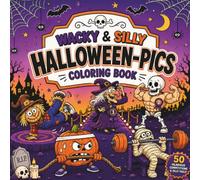 Wacky & Silly Halloween-Pics: 50 Bold & Easy Hilarious Halloween Competition Scenes to Color