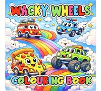 Wacky Wheels Colouring Book: Easy Colouring Pages with Cars, Trucks, and Silly Vehicles for Kids