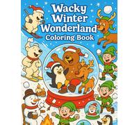 Wacky Winter Wonderland Coloring Book