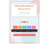 Wacky Word Search: Story Hunt!: Find Hidden Words in Funny Stories (Wacky Series)