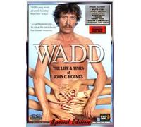 WADD The Life & Times of John Holmes