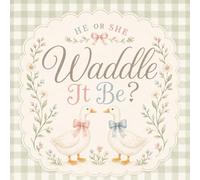 Waddle It Be Goose Gender Reveal Guest Book: Goose Gender Reveal Guest Book and Gift Log | Sage Gingham and Bows Design | 8.5 x 8.5 Inch Sign In Book for He or She Wishes, Predictions and Memories