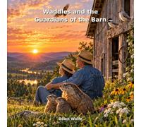 Waddles and the Guardians of the Barn