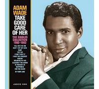 Wade,Adam - Take Good Care of Her - The Singles Collection 1960-1962