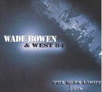 Wade Bowen - Live at the Blue Light