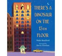 Wade Bradford There's a Dinosaur on the 13th Floor (Tapa dura) (Importación USA)