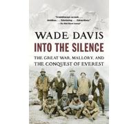 Wade Davis Into the Silence (Tapa blanda) (Importación USA)
