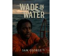 Wade in the Water