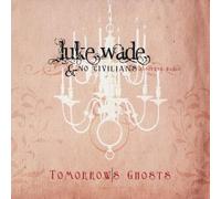 Wade Luke & No Civilians - Tomorrow's Ghosts