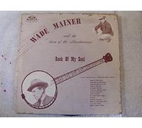 WADE MAINER - WADE MAINER - rock of my soul OLD HOMESTEAD 90014 (LP vinyl record)
