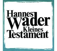 Wader, Hannes - Kleines Testament