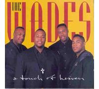 Wades, the - A Touch of Heaven
