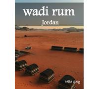 wadi rum Jordan: A Luxury Coffee Table Book of Iconic Landmarks