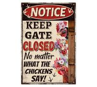 WADORN Divertido letrero de gallinero, con texto en inglés "Keep Gate Closed Chicken No Matter What the Chicken Sayss", decoración vintage de pollos para gallinero, letrero de advertencia para