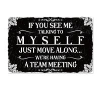 WADORN Divertido letrero de metal vintage para oficina, 11.8 x 7.9 pulgadas, con texto en inglés "If You See Me Talking To Myself We're Have A Team Meeting", letrero de metal retro para decoración de