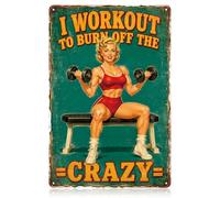 WADORN Señal de chapa metálica retro para niña, 30 x 20 cm, entrenamiento para quemar desde la locura, arte retro, decoración divertida, placa de regalo para el hogar, gimnasios, hombres, cuevas