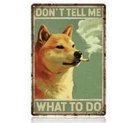 WADORN Shiba Inu - Letrero de metal vintage con diseño de perro Shiba Inu, 7.9 x 11.8 pulgadas, con texto en inglés "Don't Tell Me What To Do Shiba Inu", retro, arte de pared, divertido diseño de