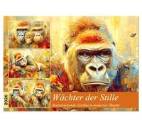 Wächter der Stille. Beeindruckende Gorillas in moderner Öloptik (Tischkalender 2026 DIN A5 quer), CALVENDO Monatskalender: Die majestätische Würde der stolzen Regenwaldbewohner in warmen Farben