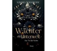 Wächter der Unterwelt: Das Tor der Seelen: 3