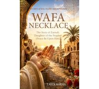 Wafa Necklace: Zaynab’s story - daughter of the prophet Muhammad peace be upon him