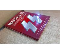 Waffen SS: Hitler's Black Guard at Work