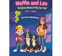 Waffle and Leo - The Boston Berners' K-Pop Toot Tour
