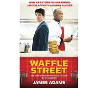 Waffle Street: The Confession and Rehabilitation of a Financier