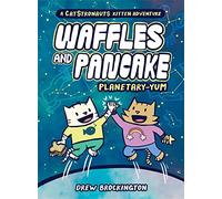 Waffles and Pancake: Planetary-YUM: 1