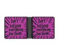 WAFICAC Cartera Plegable Don't Believe Everything You Think para Hombre y Mujer, de Piel, compacta, con Ranuras para Tarjetas.