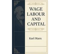 Wage Labour and Capital
