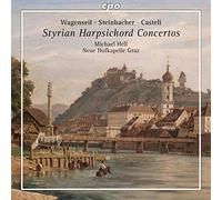 Wagenseil, Steinbacher, Casteli : Concertos pour clavecin. Froihofer, Hell.