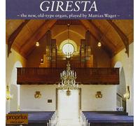 Wager, Mattias - THE GIRESTA ORGAN