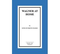 Wagner at Home