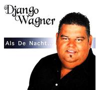 Wagner, Django - Als De Nacht