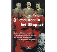 Wagner Gottfried - Crepuscolo Dei Wagner (Il)
