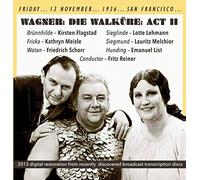 Wagner : La Valkyrie. Flagstadt, Lehmann, Melchior, Reiner.