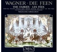 Wagner : Les Fées. Gray, Alexander, Studer, Moll, Sawallisch.
