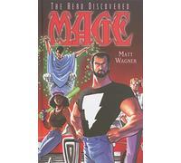 Wagner, Matt - Mage Volume 1: The Hero Discovered (MAGE THE HERO HC)