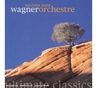 Wagner-Oeuvres Orchestrales