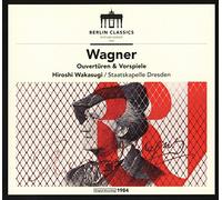 Wagner: Ouverturen & Vorspiele