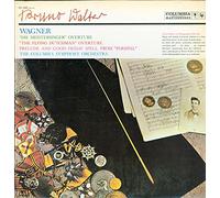 Wagner: Overtures from: Die Meistersinger, The Flying Dutchman, Prelude and Good Friday Spell from Parsifal, - Bruno Walter, Columbia Symphony Orchestra