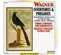 Wagner - Overtures & Preludes
