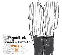 Wagner Pa - Melic Cd