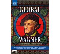 Wagner, R.: Global Wagner - From Bayreuth to the World (Documentary, 2021) (International version) [DVD]
