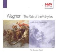 Wagner: The Ride Of The Valkyries and Other Favourites