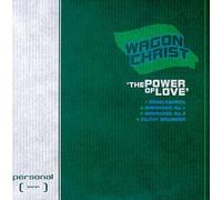 Wagon Christ - Power of Love