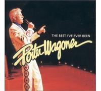 Wagoner, Porter - Best I've Ever Been