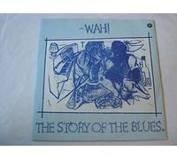 Wah - Wah Story Of The Blues Part 1 7" Eternal JF1 EX/EX 1982 picture sleeve