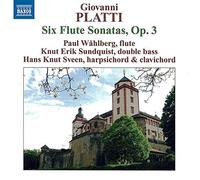 Wahlberg - Giovanni Benedetto Platti Six Sonates Pour Flute Op. 3